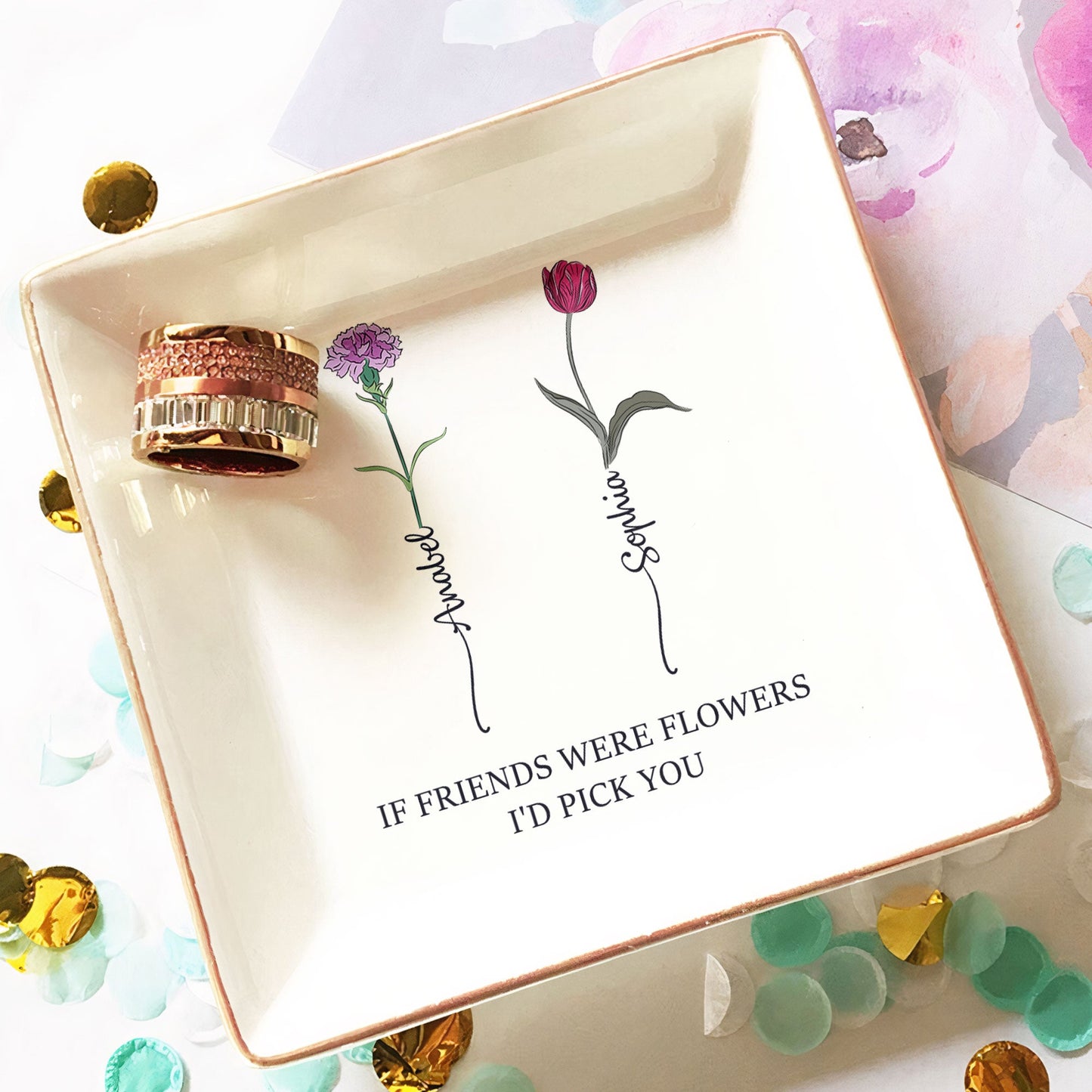 If Friends Were Flowers I'd Pick You - Personalized Jewelry Dish Christmas Gift For Friend