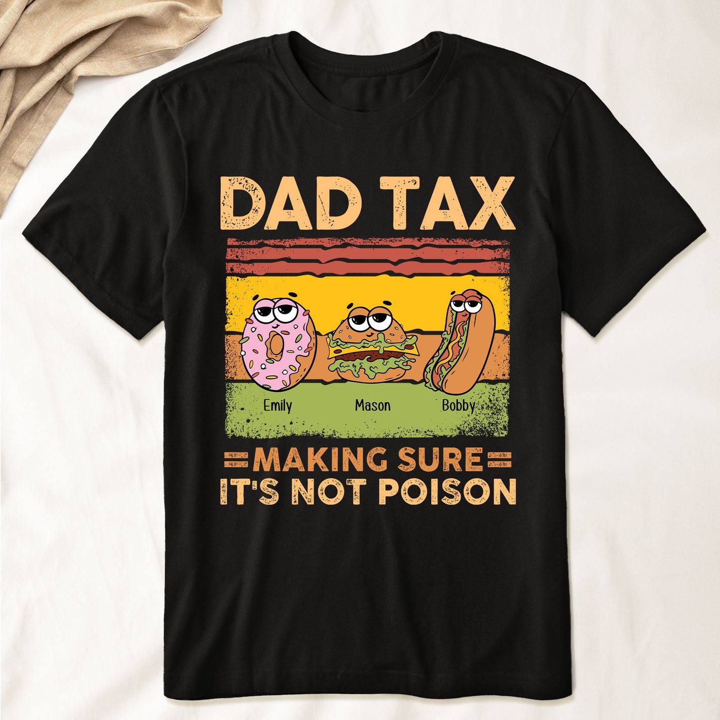 Dad Tax Making Sure It's Not Poison - Personalized Shirt For Dad