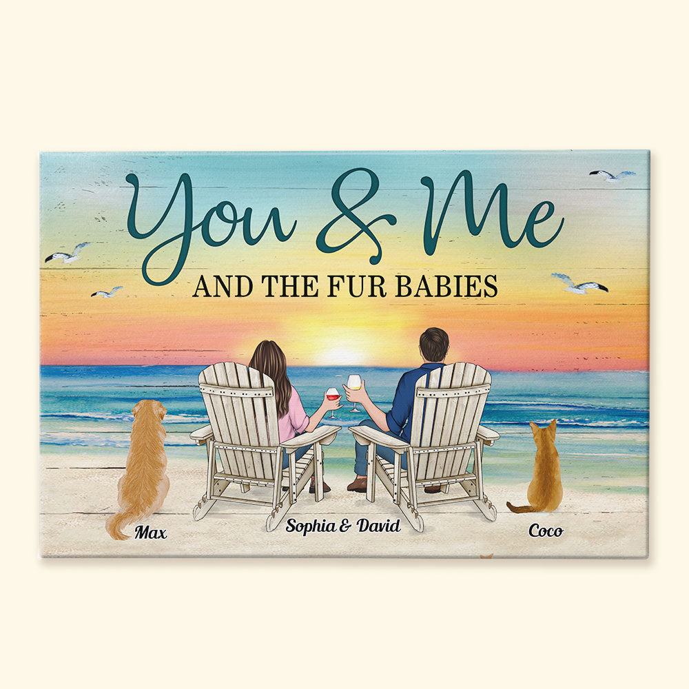 You And Me And The Fur Babies - Personalized Poster/Wrapped Canvas - Birthday, Loving Gift For Husband, Wife, Cat & Dog Lover, Pet Parents, Pet Owners